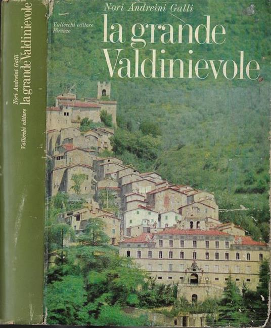 La grande Valdinievole. Dieci itinerari d'arte e turismo - Nori Andreini Galli - copertina