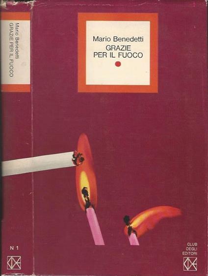 Grazie per il fuoco - Mario Benedetti - copertina
