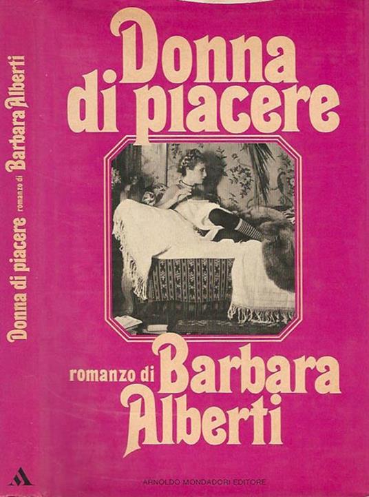 Donna di piacere - Barbara Alberti - copertina