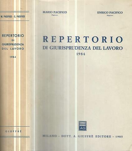 Repertorio generale annuale di legislazione, bibliografia, giurisprudenza (1984) - Mario Pacifico - copertina