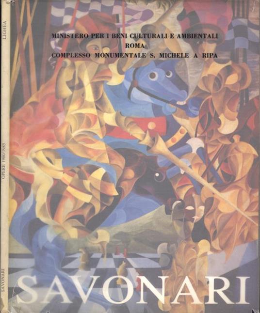 Savonari. Opere 1980 - 1985 - copertina