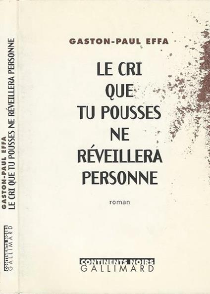 Le cri que tu pousses ne reveillera personne - copertina