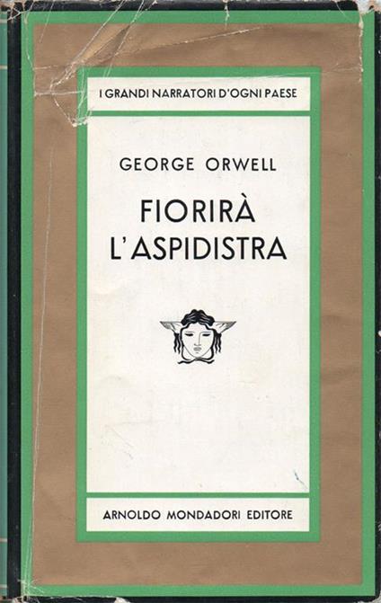 Fiorirà l'aspidistra. Romanzo. Traduzione di Giorgio Monicelli - George Orwell - copertina