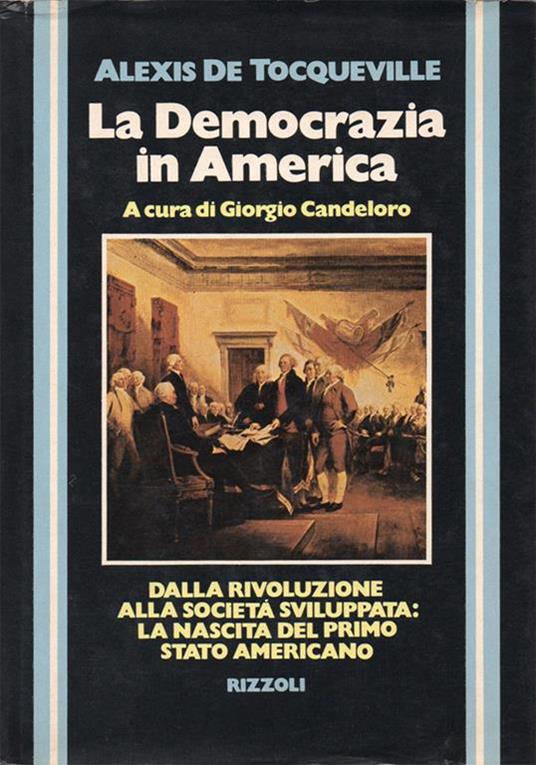 La democrazia in America. A cura di Giorgio Candeloro - Alexis de Tocqueville - copertina