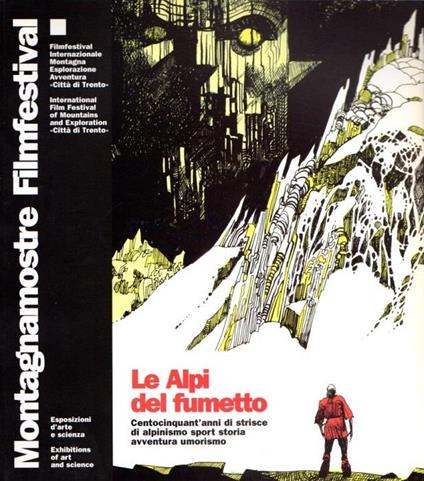 Le Alpi del fumetto: centocinquant’anni di strisce di alpinismo, sport, storia, avventura, umorismo - Piero Zanotto - copertina