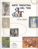 Arte trentina del ’900: AT 900: 1975-2000