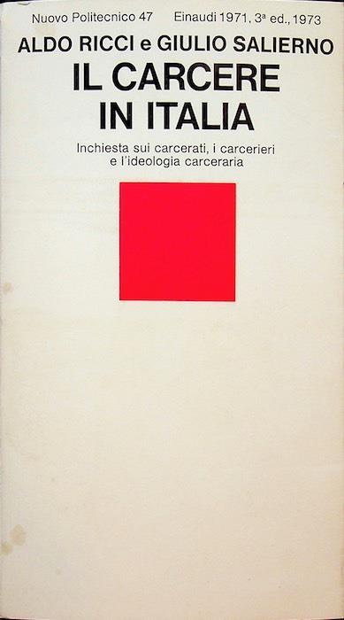 Il carcere in Italia - Aldo Ricci,Giulio Salierno - copertina