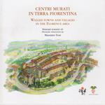 Centri murati in terra fiorentina = Walled towns and villages in the Florence area