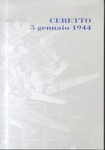 Ceretto, 5 gennaio 1944: (cronaca di un eccidio)
