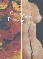 Cirillo Grott: pittura e scultura