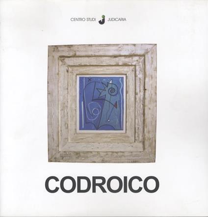 Codroico: oltre la cornice: 2005 - Graziano Riccadonna - copertina