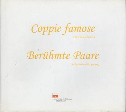 Coppie famose a Bolzano e dintorni - Pietro Marangoni - copertina
