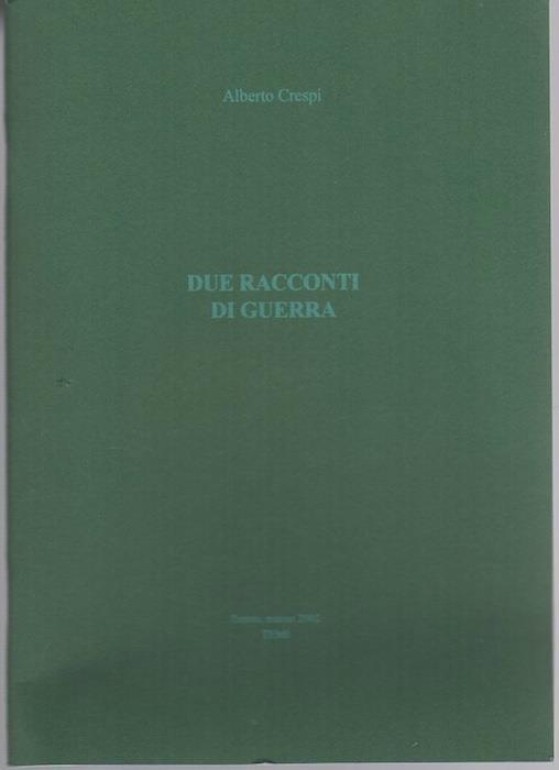 Due racconti di guerra - Alberto Crespi - copertina