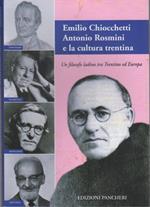 Emilio Chiocchetti, Antonio Rosmini e la cultura trentina: un filosofo ladino tra Trentino ed Europa