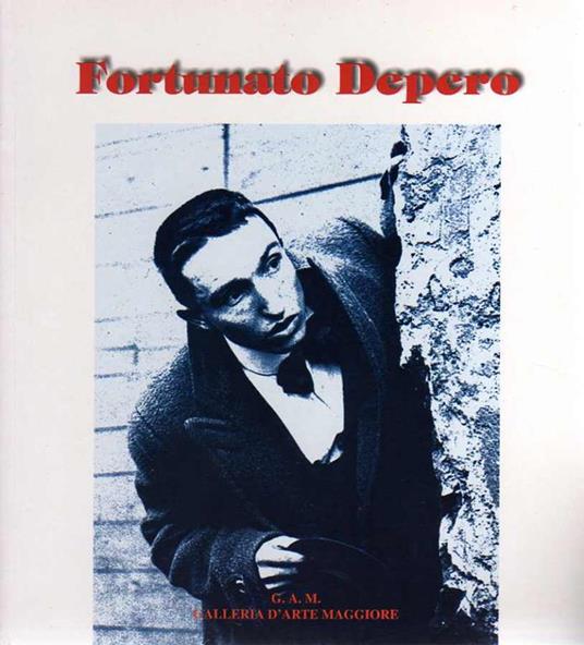 Fortunato Depero - Maurizio Scudiero - copertina