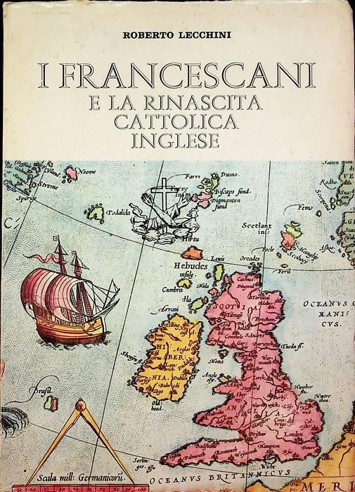 I francescani e la rinascita cattolica inglese - Roberto Lecchini - copertina