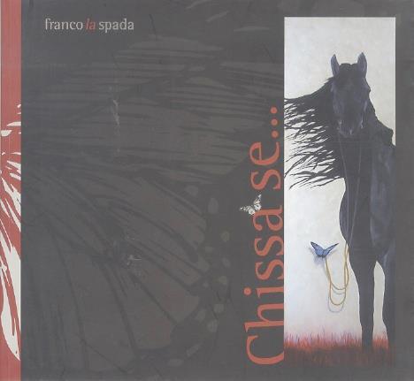 Franco La Spada: chissà se_ - copertina