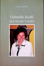 Gabriella Scalfi: una vita per il teatro