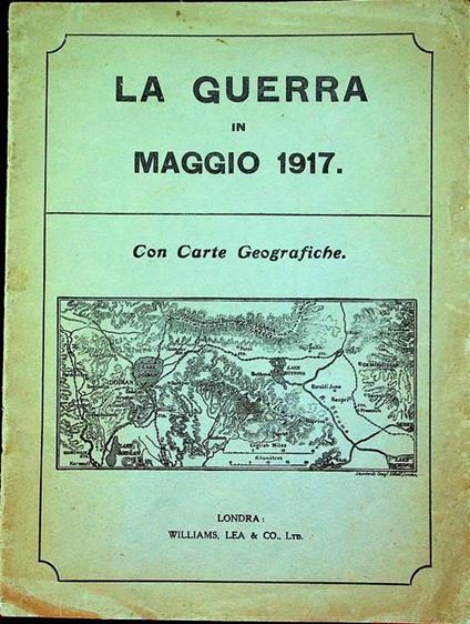La guerra in maggio 1917: con carte geografiche - copertina
