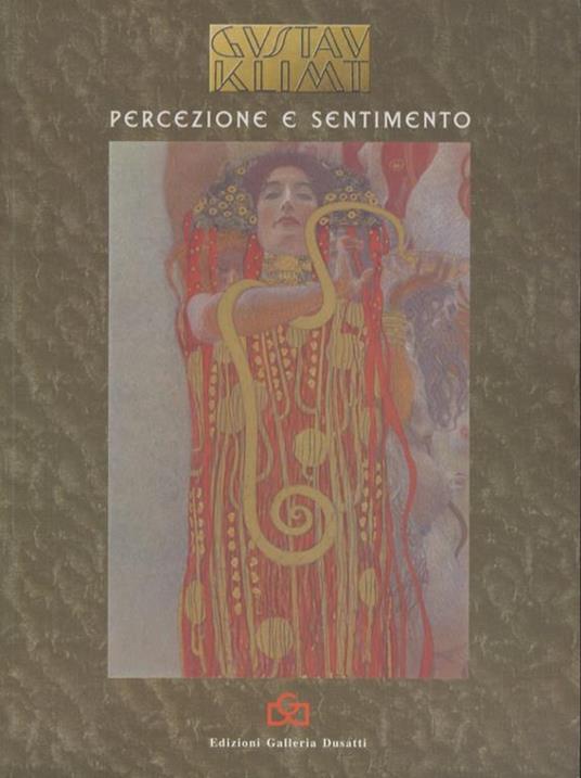 Gustav Klimt: percezione e sentimento: Galleria d’arte Dusatti Rovereto, 12 marzo-2 aprile 2005 - copertina