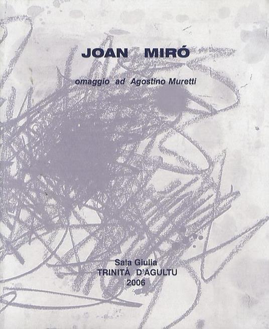 Joan Miró: omaggio ad Agostino Muretti - copertina