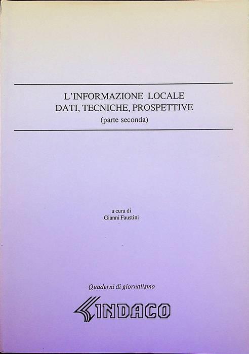 L’informazione locale: dati, tecniche, prospettive - Gianni Faustini - copertina