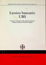 Lessico bancario UBS: termini ricorrenti nella pratica bancaria: italiano/tedesco/francese/inglese