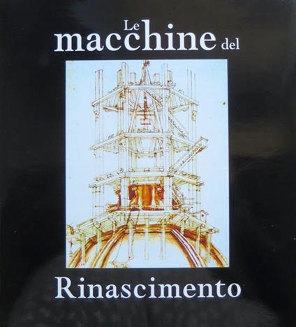 Le macchine del Rinascimento - Giovanni Morello - copertina