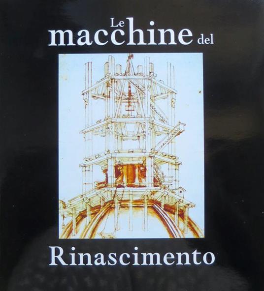 Le macchine del Rinascimento - Giovanni Morello - copertina