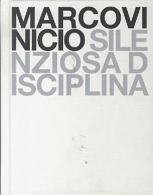 Marcovinicio: silenziosa disciplina - Giovanna Nicoletti - copertina
