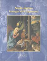 Natale dipinto: immagini del Cinquecento