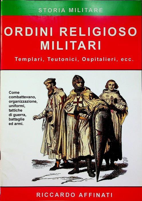 Ordini religioso militari - Riccardo Affinati - copertina