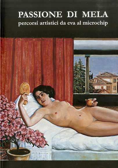 Passione di mela: percorsi artistici da eva al microchip - copertina