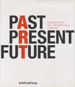 Past present future: highlights from the UniCredit Group Collection