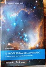 Il programma dell’universo: il cosmo come uno sconfinato computer