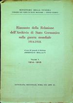 Riassunto della Relazione dell’Archivio di Stato germanico sulla guerra mondiale: I. 1914-1918