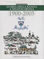Storia della banda a Mezzocorona: 1900-2005