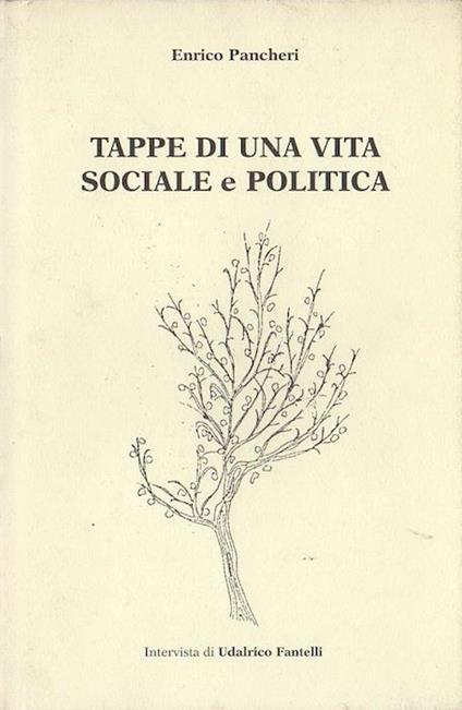 Tappe di una vita sociale e politica - Enrico Pancheri - copertina