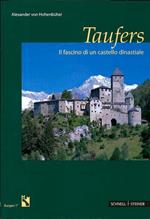 Taufers: il fascino di un castello dinastiale