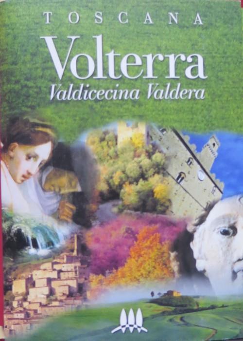 Toscana: Volterra, Valdicecina, Valdera - copertina