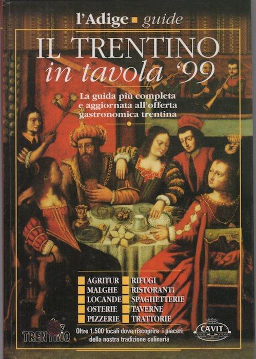 Il Trentino in tavola ’99: Annuario della ristorazione in Trentino - Giuliano Salvetti - copertina