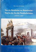 Von der Revolution zur Konstitution: Tirol in der Ära des Neoabsolutismus (1849/51-1860)