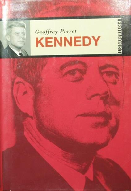 Kennedy - Geoffrey Perret - copertina