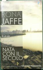 Nata con il secolo