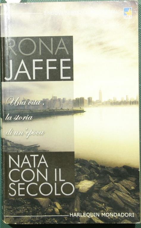 Nata con il secolo - Rona Jaffe - copertina