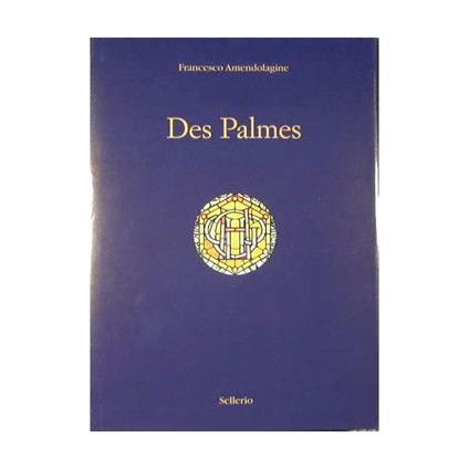 Des Palmes. Ediz. italiana e inglese - Francesco Amendolagine - copertina