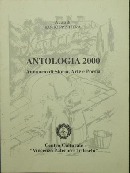 Antologia 2000 Annuario di Storia, Arte e Poesia - Santo Privitera - copertina