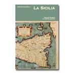 La Sicilia Dalle origini ai nostri giorni