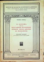 Il sistema delle rilevazioni statistiche interne nelle aziende di produzione: relazione generale al IV convegno di studi di statistica aziendale: Prato, 8 e 9 novembre 1955