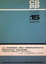 La riforma dell’ordinamento portuale italiano: problemi, indirizzi e documenti. Centro di studi sui problemi portuali 15